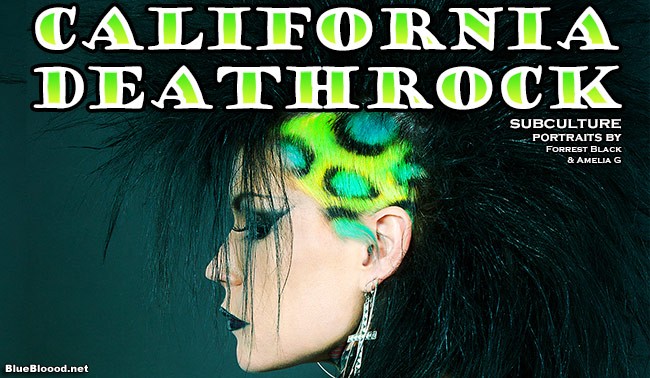 California Deathrock: Subculture Portraits by Forrest Black and Amelia G