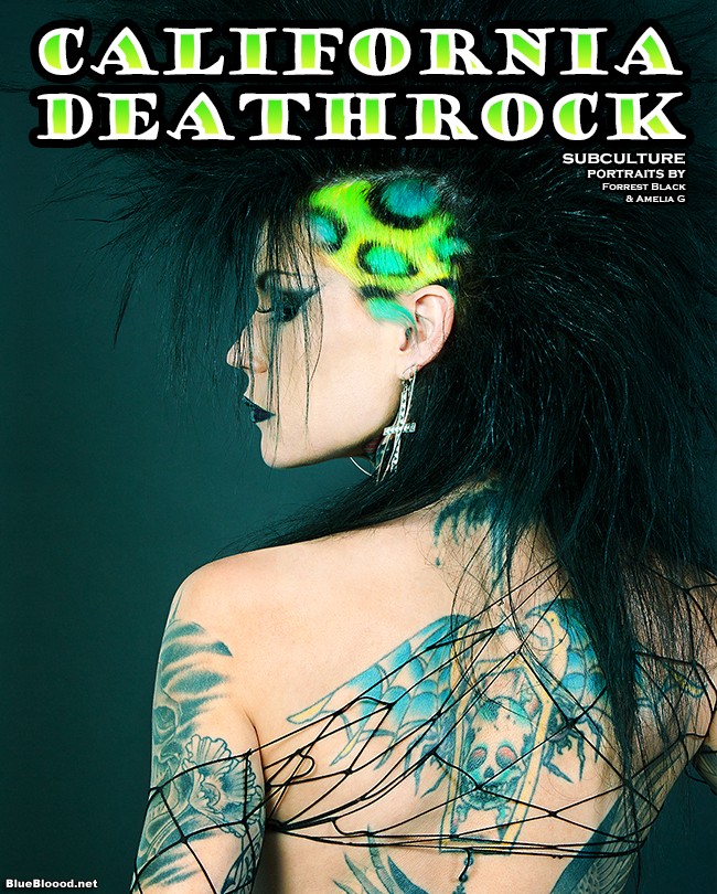 California Deathrock Subculture Portraits by Forrest Black and Amelia G